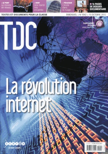 Guy Belzane - TDC N° 1042, 15 octobre 2012 : La révolution internet.
