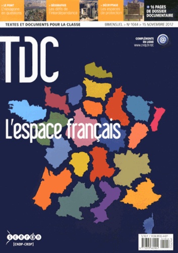 Yvette Veyret et Annette Ciattoni - TDC N° 1044, 15 novembre 2012 : L'espace français.