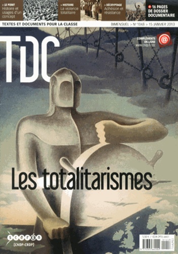 Guy Belzane - TDC N° 1048, 15 janvier 2013 : Les totalitarismes.