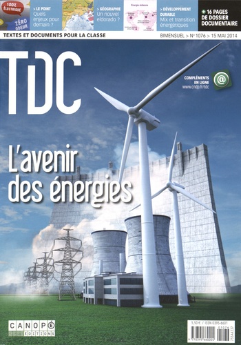 Yvette Veyret et Annette Ciattoni - TDC N° 1076, 15 mai 2014 : L'avenir des énergies.
