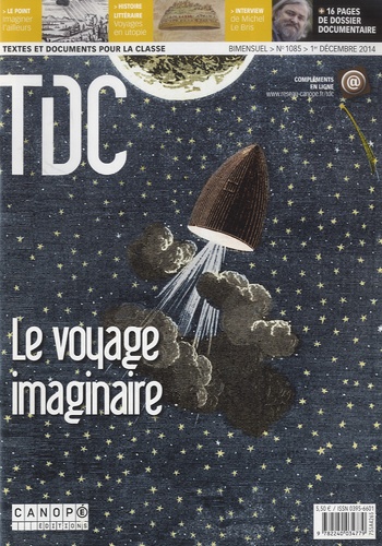 Sylvie Requemora-Gros - TDC N° 1085, 1er décembre 2014 : Le voyage imaginaire.