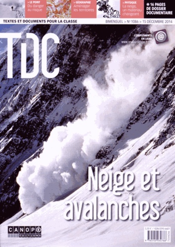Didier Richard et Pascal Fancea - TDC N° 1086, 15 décembre 2014 : Neige et avalanches.