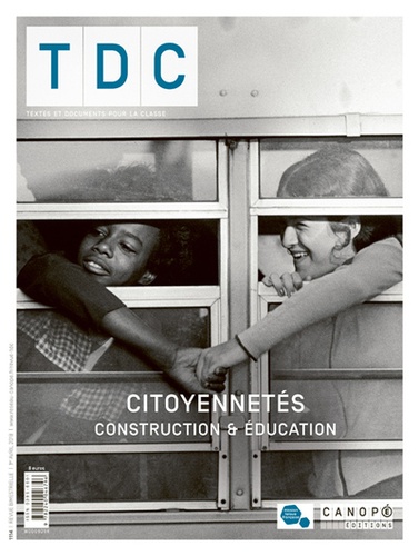  Canopé - TDC N° 1114, avril 2018 : Citoyennetés - Construction et éducation.