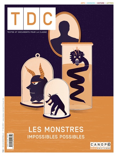 Jean-Marie Panazol - TDC N° 1122, 1er mai 2019 : Les monstres, impossibles possibles.