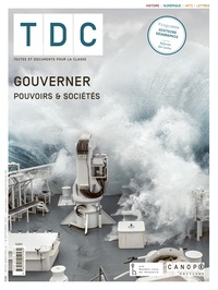 Sophie Delhaume et Blaise Royer - TDC N° 1129, 15 septembre 2020 : Gouverner, pouvoirs & sociétés.