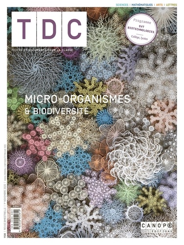 Marie-Caroline Missir - TDC N° 1130, 1er novembre 2020 : Micro-organismes & biodiversité.