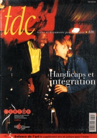  DESCO - TDC N° 836, du 15 au 31 mai 2002 : Handicaps et intégration.