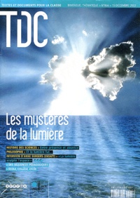  CNDP - TDC N° 866, 15 décembre : Les mystères de la lumière.