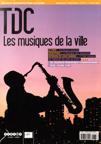 Lydia Bretos - TDC N° 875, 1er mai 2004 : Les musiques de la ville.