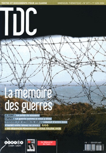  CNDP - TDC N° 877, 1er juin 2004 : La mémoire des guerres.