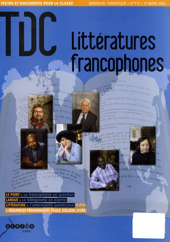  CNDP - TDC N° 912, 15 mars 2006 : Littératures francophones.