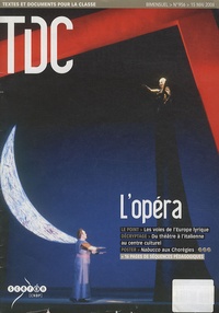 Cécile Reynaud - TDC N° 956, 15 mai 2008 : L'opéra.