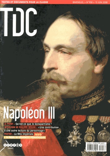  CNDP - TDC N° 958, 15 juin 2008 : Napoléon III.