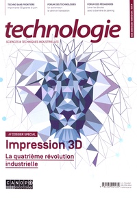 Philippe Taillard - Technologie N° 205, novembre-décembre 2016 : Impression 3D.