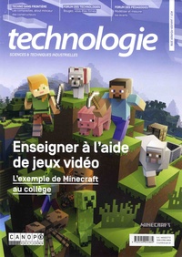 Philippe Taillard - Technologie N° 211, janvier-février 2018 : Enseigner à l'aide de jeux vidéo - L'exemple de Minecraft au collège.