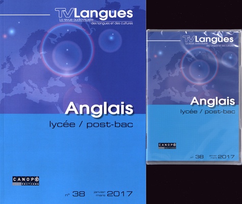  Académie de Dijon - TVLangues N° 38, janvier-mars 2017 : Anglais lycée, post-bac. 1 DVD