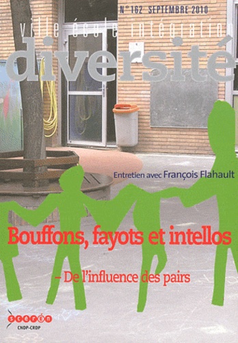 François Flahault - Ville-Ecole-Intégration Diversité N° 162, Septembre 20 : Bouffons, fayots et intellos - De l'influence des pairs.