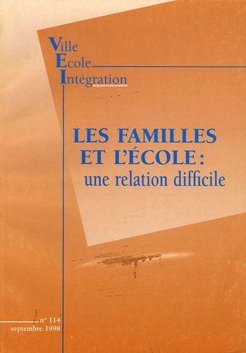  Collectif - Ville-Ecole-Intégration N° 114, Septembre 19 : Les familles et l'école : une relation difficile.