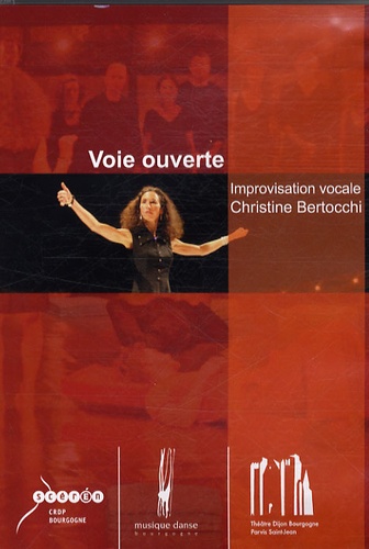 Géraldine Toutain - Voie ouverte - Improvisation vocale Christine Bertocchi. 1 DVD