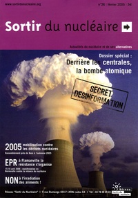 Corinne Francois - Sortir du Nucléaire N°26, Février 2005 : Derrière les centrales, la bomba atomique.