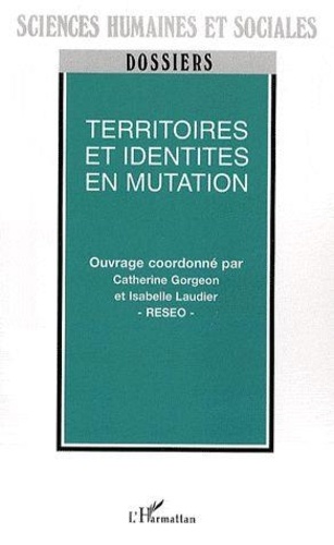  RESEO et Catherine Gorgeon - Territoires et identités en mutation.