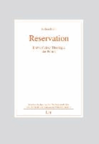 Reservation - Entwurf einer Theologie der Politik.
