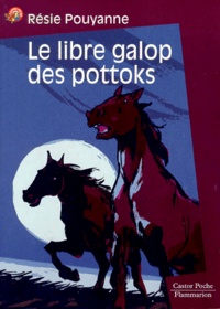 Résie Pouyanne - Le Libre Galop Des Pottoks.