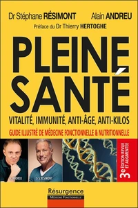 Pleine santé ! Vitalité, immunité, anti-âge, anti-kilos