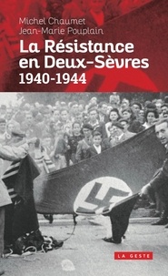 Jean-Marie Pouplain - Resistance en deux-sevres 1940-1944 (geste) reedition (poche).
