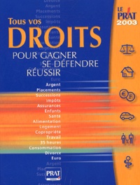  RESMOND ISABELLE - Tous Vos Droits. Pour Gagner, Se Defendre, Reussir, Edition 2003.