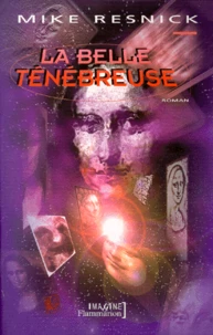 La Belle Tenebreuse. Chronique D'Un Avenir Lointain