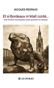Et si Bordeaux m'était conté...