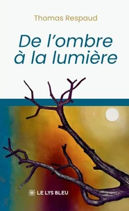 De l’ombre à la lumière
