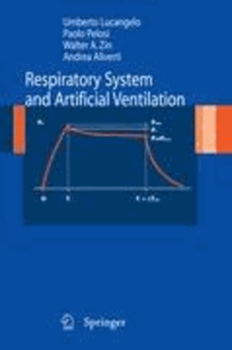 Umberto Lucangelo - Respiratory System and Artificial Ventilation.
