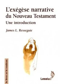 L'exégèse narrative du nouveau testament