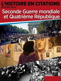 Chronique 9 : Seconde Guerre mondiale et Quatrième République