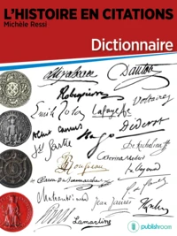 L'Histoire en citations - dictionnaire