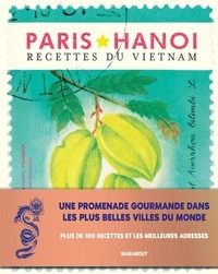  Restaurant Paris-Hanoi et Hando Youssouf - Les recettes culte - Hanoï.