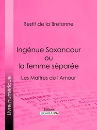Ingénue Saxancour ou la femme séparée
