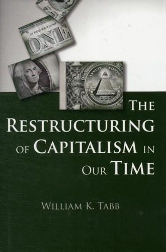 Restructuring of Capitalism in Our Time.