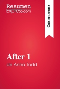  ResumenExpress - Guía de lectura  : After 1 de Anna Todd (Guía de lectura) - Resumen y análisis completo.