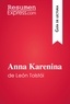  ResumenExpress - Guía de lectura  : Anna Karenina de León Tolstói (Guía de lectura) - Resumen y análisis completo.