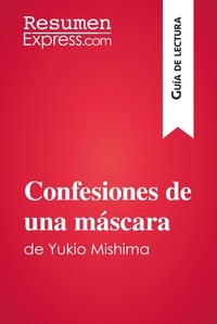  ResumenExpress - Guía de lectura  : Confesiones de una máscara de Yukio Mishima (Guía de lectura) - Resumen y análisis completo.