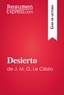  ResumenExpress - Guía de lectura  : Desierto de J. M. G. Le Clézio (Guía de lectura) - Resumen y análisis completo.