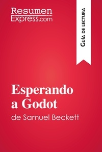  ResumenExpress - Guía de lectura  : Esperando a Godot de Samuel Beckett (Guía de lectura) - Resumen y análisis completo.