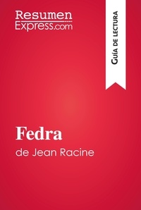  ResumenExpress - Guía de lectura  : Fedra de Jean Racine (Guía de lectura) - Resumen y análisis completo.