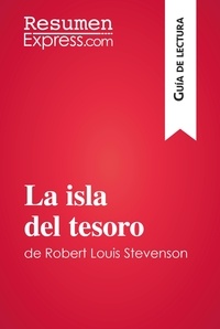  ResumenExpress - Guía de lectura  : La isla del tesoro de Robert Louis Stevenson (Guía de lectura) - Resumen y análisis completo.