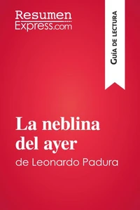 La neblina del ayer de Leonardo Padura (Guía de lectura)