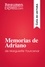 Guía de lectura  Memorias de Adriano de Marguerite Yourcenar (Guía de lectura). Resumen y análisis completo