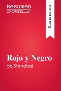  ResumenExpress - Guía de lectura  : Rojo y Negro de Stendhal (Guía de lectura) - Resumen y análisis completo.